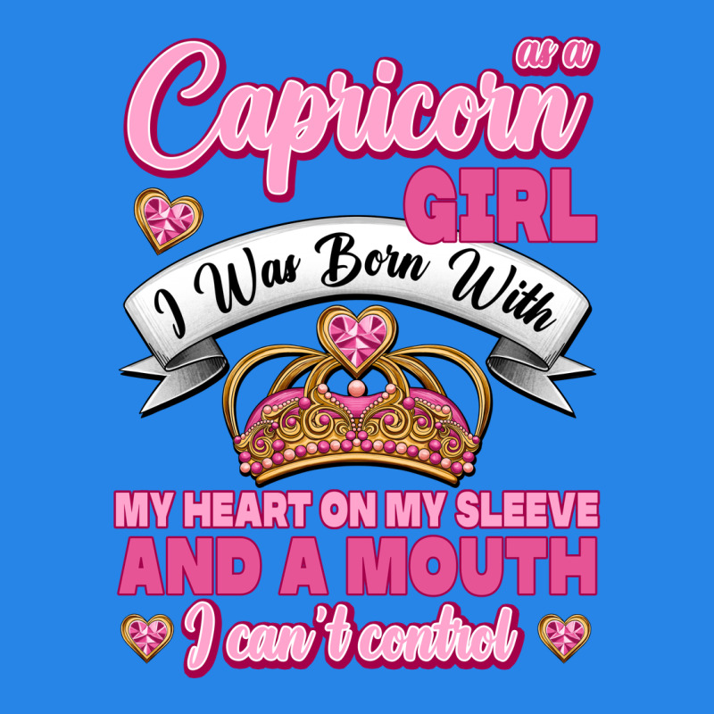 As A Capricorn Girl I Was Born With My Heart On My Sleeve And A Mouth Premium Hoodie by Jasminsmagicworld | Teevron