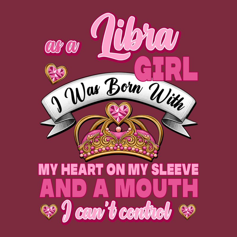 As A Libra Girl I Was Born With My Heart On My Sleeve And A Mouth Premium Hoodie by Jasminsmagicworld | Teevron