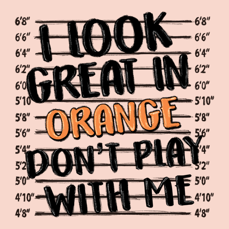 I Look Great In Orange Don't Play With Me Urban Hoodie by MaliasSmallBusiness | Teevron