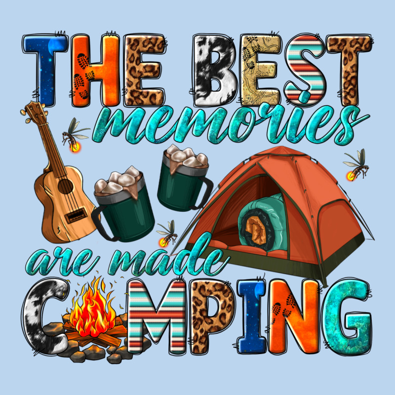 The Best Memories Are Made Camping Classic Tee by texasbilliewilder | Teevron