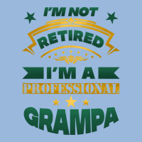 I'm Not Retired I'm A Professional Grampa Premium Hoodie | Teevron