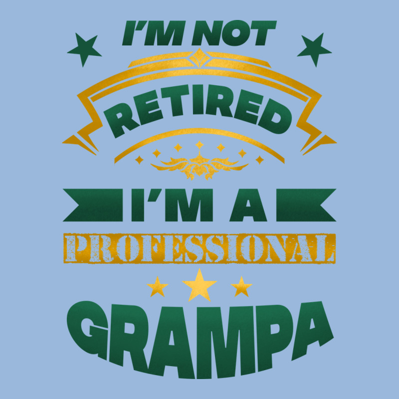 I'm Not Retired I'm A Professional Grampa Premium Hoodie by Jasminsmagicworld | Teevron