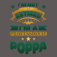 I'm Not Retired I'm A Professional Poppa Premium Hoodie | Teevron