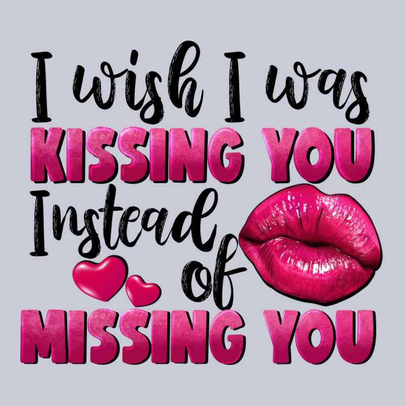 I Wish I Was Kissing You Instead Of Missing You Heavyweight Hoodie by FaDigitalArtStudio | Teevron