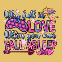 Why Fall In Love When You Can Fall Asleep Premium Sweatshirt | Teevron