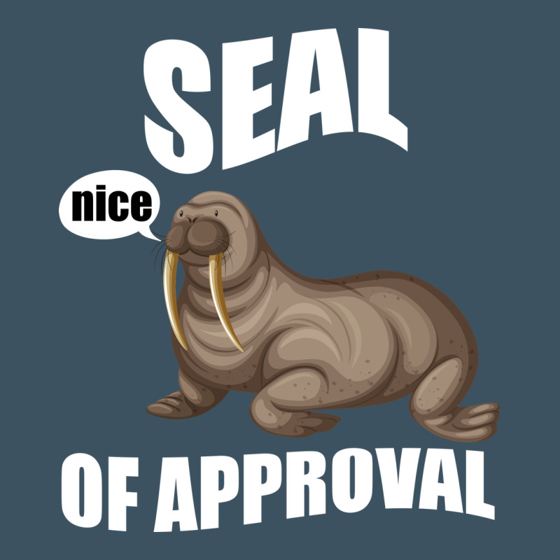 Seal Nice Of Approval Urban Heavy Tee by Bettercallsaul | Teevron