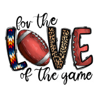 for the love of the game football | Teevron