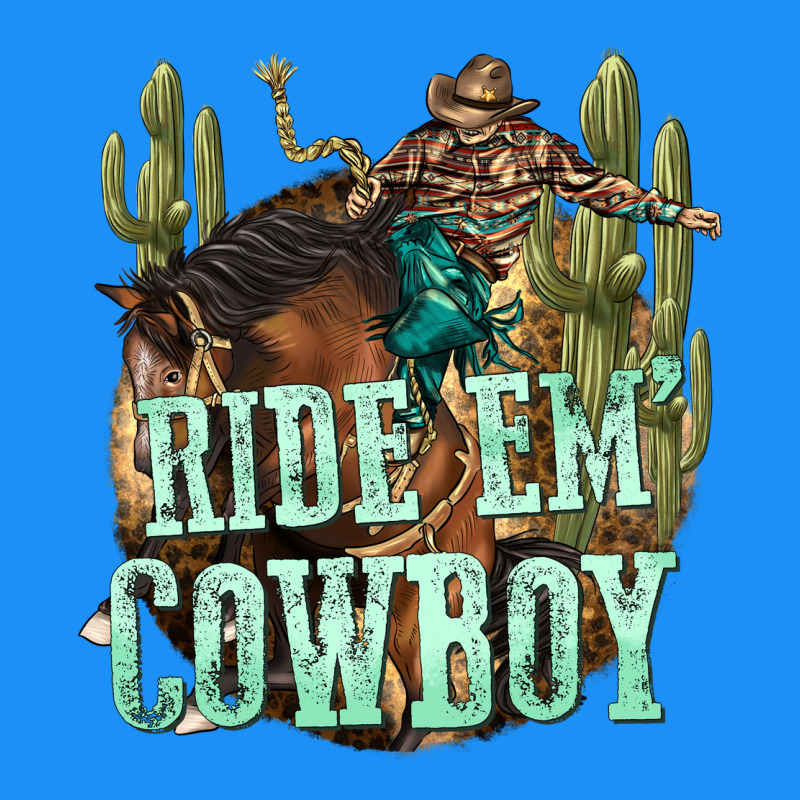 Ride Em Cowboy Classic Tee by texasbilliewilder | Teevron
