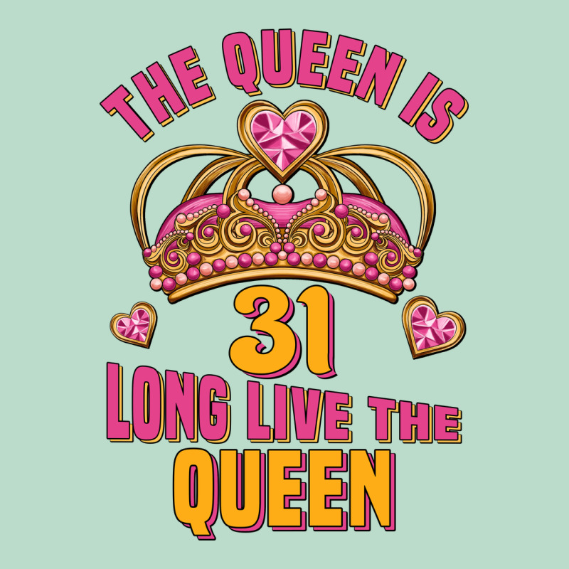 The Queen Is 31 Long Live The Queen Kopya Premium Hoodie by Jasminsmagicworld | Teevron