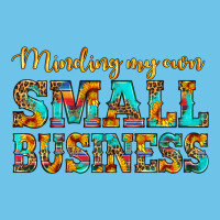 Minding My Own Small Business Premium Sweatshirt | Teevron
