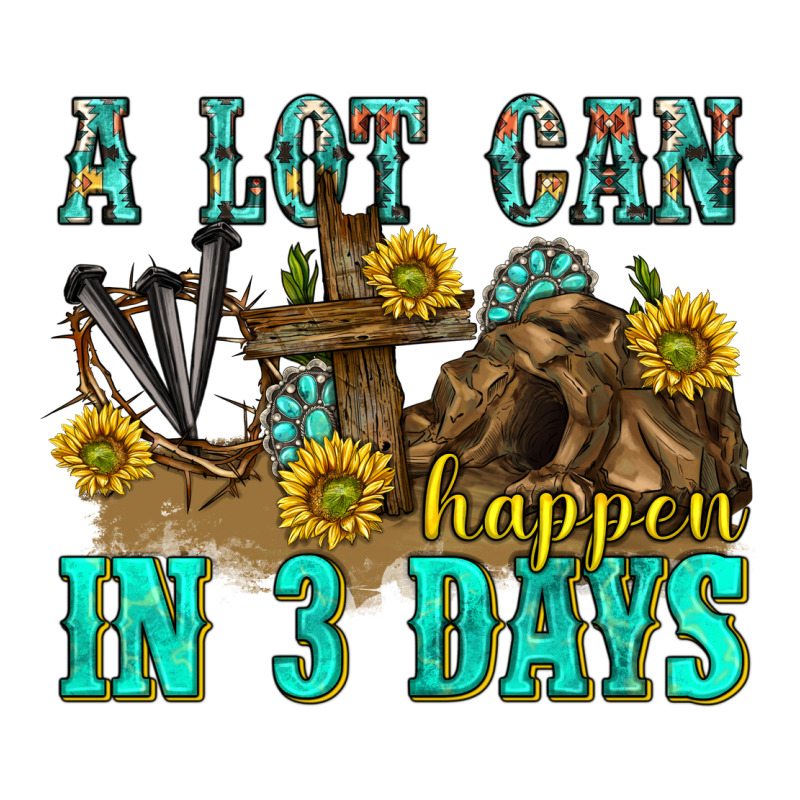 A Lot Can Happen In 3 Days Western Classic Tee by texasbilliewilder | Teevron