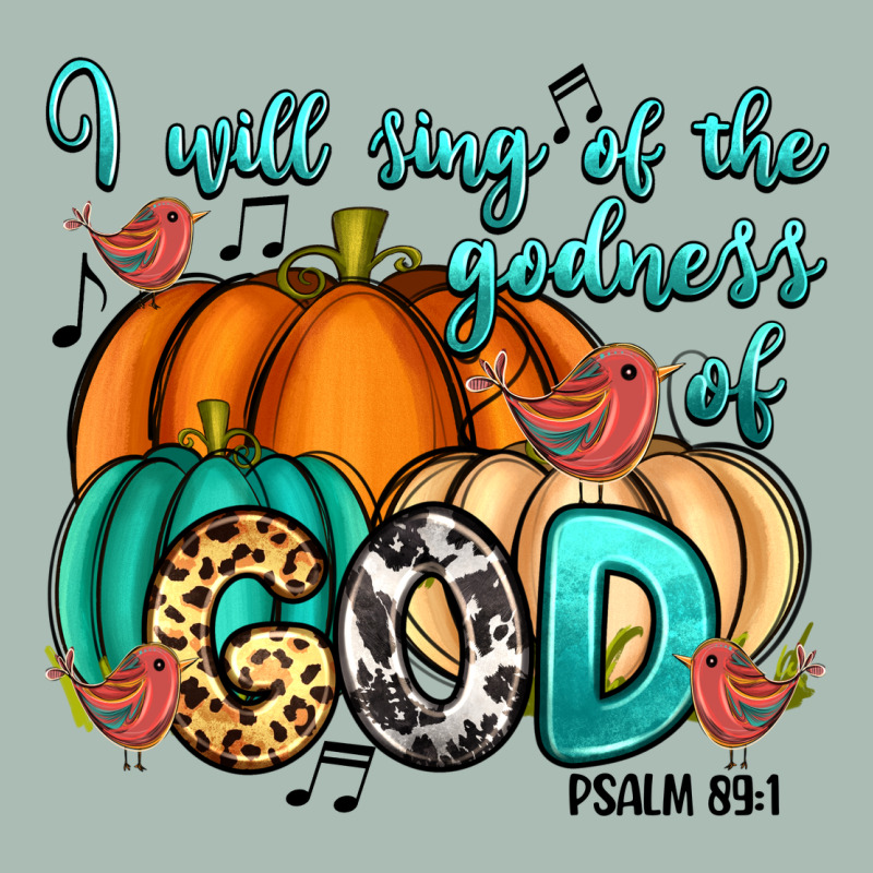 I Will Sing Of The Godness Of God Psalm 89 1 Classic Tee by RanaPortraitStore | Teevron
