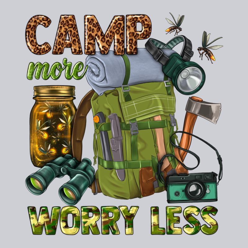 Camp More Worry Less Classic Tee by texasbilliewilder | Teevron