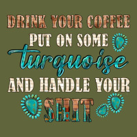 Drink Your Coffee And Handle Your Shit Classic Tee | Teevron