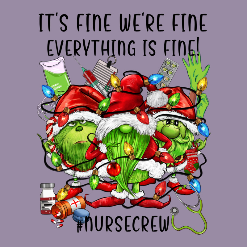 It's Fine We're Fine Everythıng Is Fine! Nursecre Classic Tee by FaDigitalArtStudio | Teevron