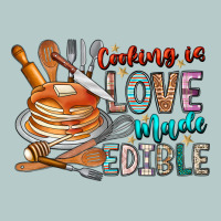 Cooking Is Love Made Edible Heavy Core Tee | Teevron