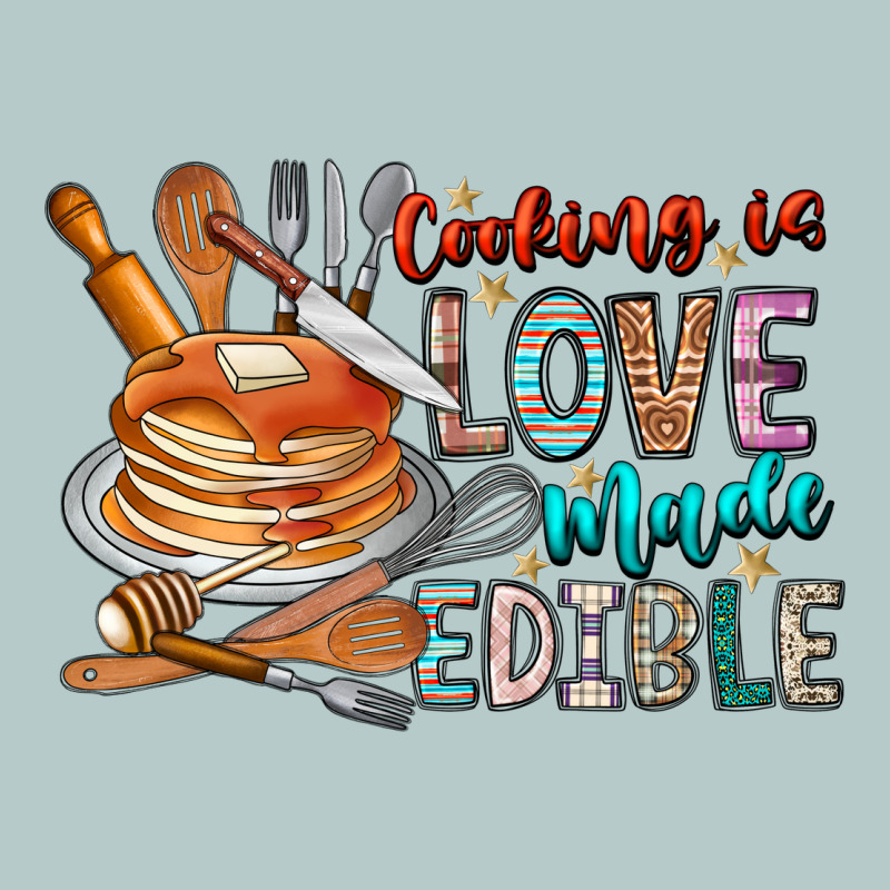 Cooking Is Love Made Edible Heavy Core Tee by CowhideDigitalArt | Teevron
