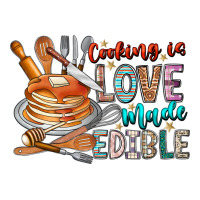 cooking is love made edible | Teevron