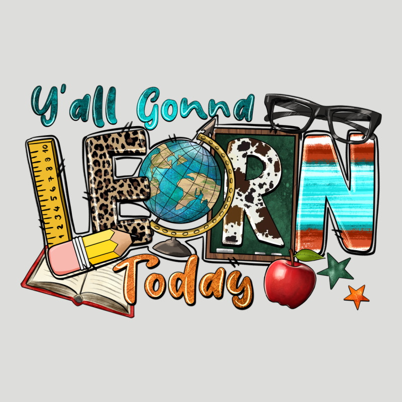 Y'all Gonna Learn Today Zipper Hoodie by Zillion Design Studio | Teevron