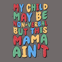 My Child May Be Non Verbal But This Mama Ain't Urban Hoodie | Teevron