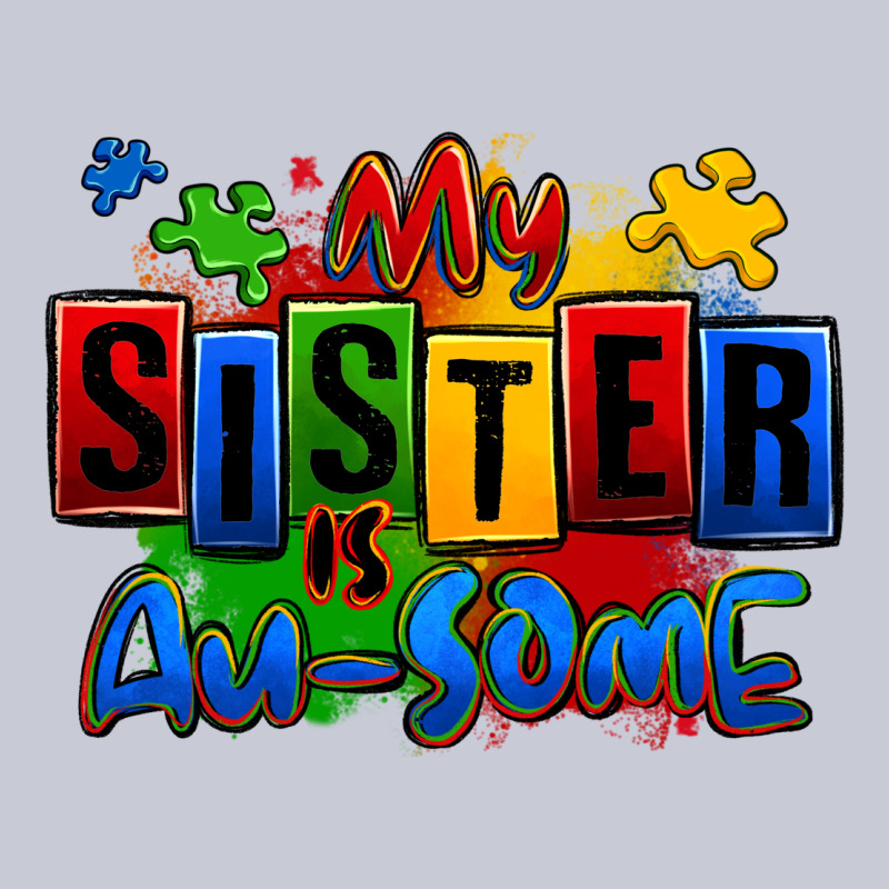 My Sister Is Ausome Autism Heavyweight Hoodie by Zillion Design Studio | Teevron