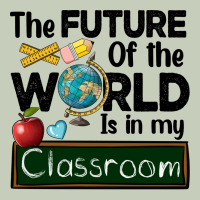 The Future Of The World Is In My Classroom Ladies Tee | Teevron