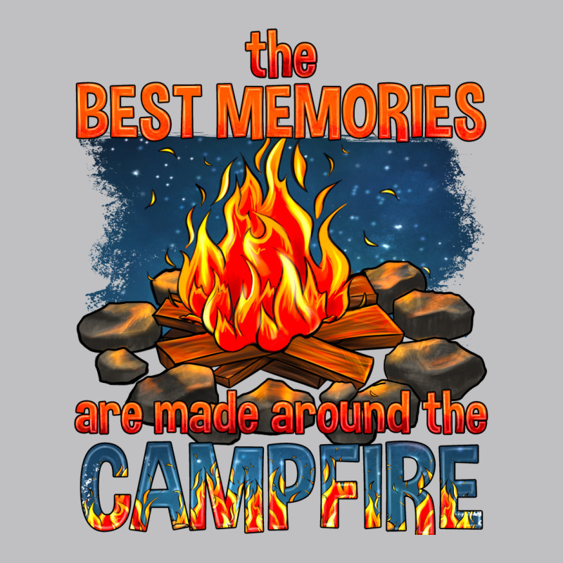 The Best Memories Are Made Around The Campfire Classic Tee by texasbilliewilder | Teevron