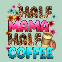 Half Mama Half Coffee Classic Tee | Teevron