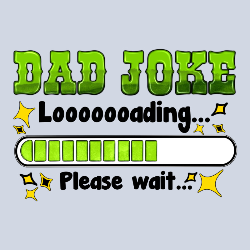 Dad Joke Loading Please Wait Premium Sweatshirt by HRA Design Shop | Teevron