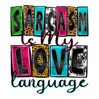 sarcasm is my love language | Teevron