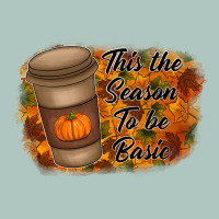 Tis The Season To Be Basic Premium Sweatshirt | Teevron