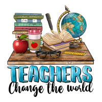 Teachers Change The World Ladies Tee | Teevron
