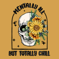 Mentally Ill But Totally Chill Urban Hoodie | Teevron