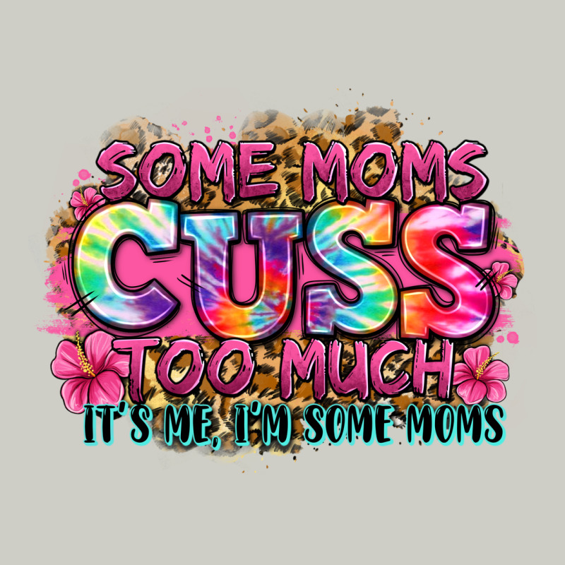 Some Moms Cuss Too Much It's Me I'm Some Moms Heavyweight Hoodie by Zillion Design Studio | Teevron