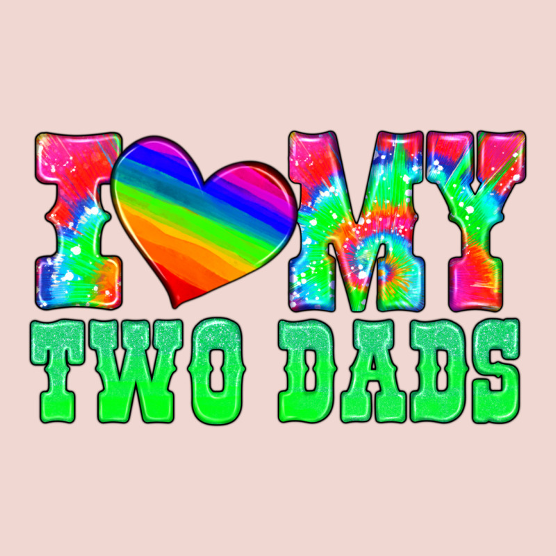I Love My Two Dads Premium Sweatshirt by HRA Design Shop | Teevron
