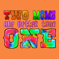 Two Moms Are Better Than One Premium Sweatshirt | Teevron