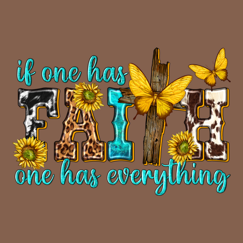 If One Has Faith One Has Everything Zipper Hoodie by texasbilliewilder | Teevron