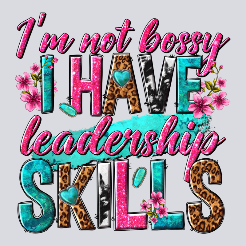Im Not Bossy I Have Leadership Skills Zipper Hoodie by texasbilliewilder | Teevron