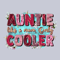 Auntie Like Mom Only Cooler Heavyweight Hoodie | Teevron