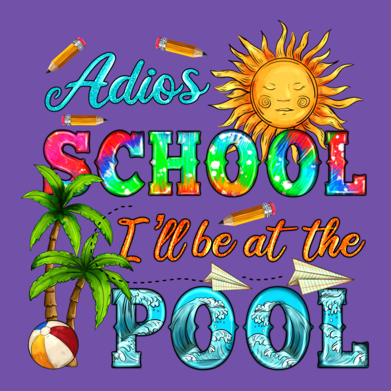 Adios School I Ll Be At The Pool Premium Sweatshirt by HRA Design Shop | Teevron