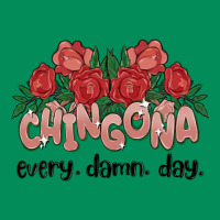 Chingona Every Damn Day Urban Hoodie | Teevron