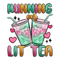 running on lit tea | Teevron