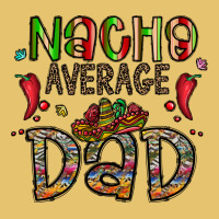 Nacho Average Dad Premium Sweatshirt | Teevron