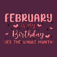 February Is My Birthday Yes The Whole Month Malia Urban Hoodie | Teevron