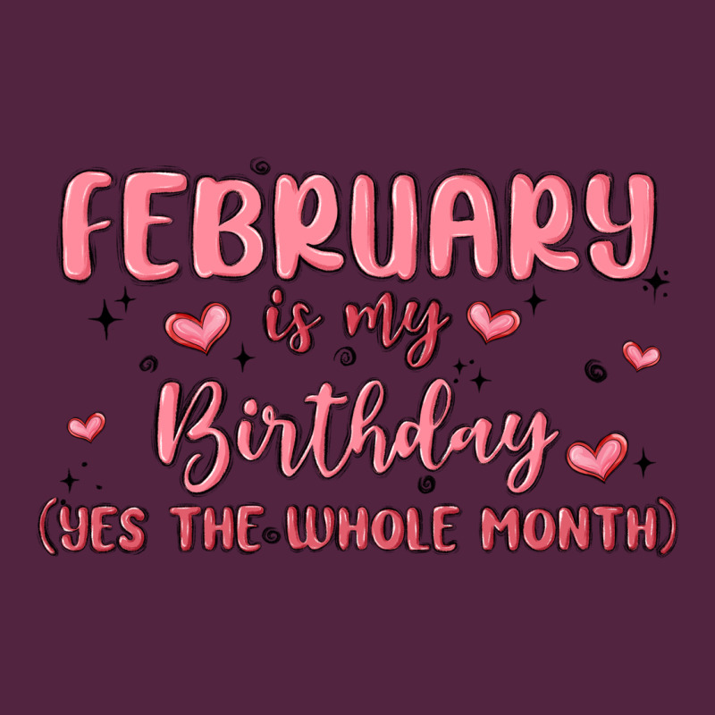 February Is My Birthday Yes The Whole Month Malia Urban Hoodie by MaliasSmallBusiness | Teevron