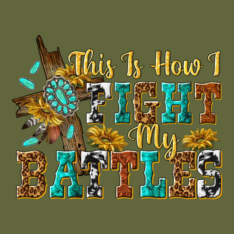 This Is How I Fight My Battles Classic Tee by texasbilliewilder | Teevron