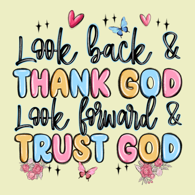 Look Back And Thank God Look Forward And Trust God Urban Hoodie by MaliasSmallBusiness | Teevron