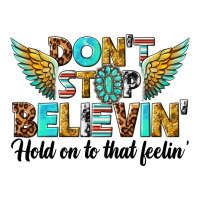 dont stop believing | Teevron