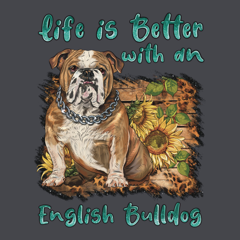 Life Is Better With A English Bulldog Classic Tee by BarkalooDesign | Teevron