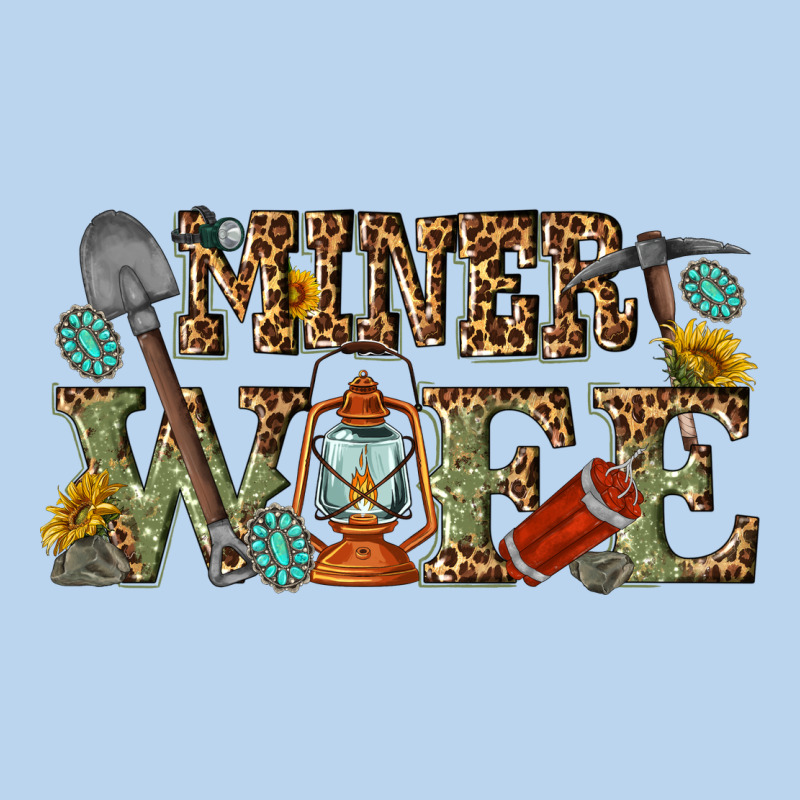 Miner Wife Classic Tee by texasbilliewilder | Teevron